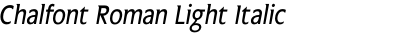 Chalfont Roman Light Italic
